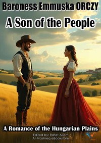 A Son of the People - Baroness Emmuska Orczy - ebook