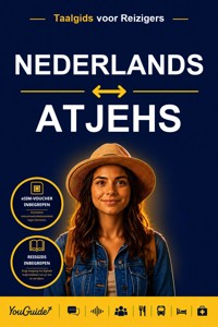 The Language Guide for Travelers - Dutch to Acehnese - YouGuide - ebook