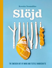 Slöjd - Kerstin Neumüller - ebook