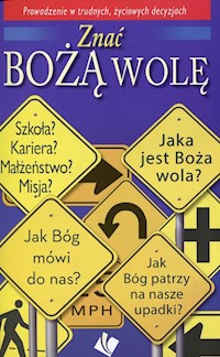 Znać Bożą wolę -  - książka
