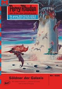 Perry Rhodan 526: Söldner der Galaxis - H.G. Ewers - ebook