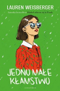 Jedno małe kłamstwo - Lauren Weisberger - ebook + audiobook + książka