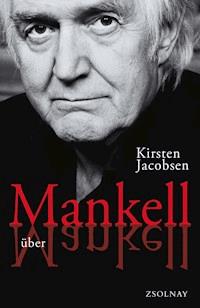 Mankell über Mankell - Kirsten Jacobsen - ebook