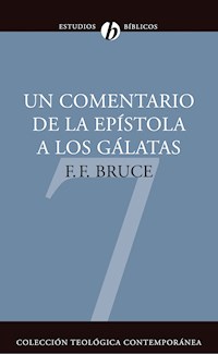 Un Comentario de la Epístola a los Gálatas - Frederick Fyvie Bruce - ebook