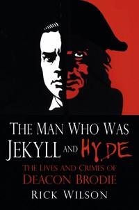 The Man Who Was Jekyll and Hyde - Rick Wilson - ebook