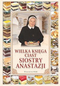 Wielka księga ciast siostry Anastazji - Pustelnik Anastazja - książka