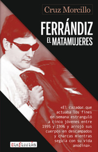 Ferrándiz, el matamujeres - Cruz Morcillo - ebook