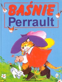 Baśnie Perrault i innych autorów - tekst Marta Chamów - ebook