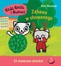 Kicia Kocia i Nunuś. Zabawa w chowanego - Anita Głowińska - książka