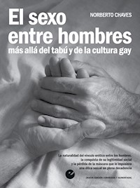 El sexo entre hombres - Norberto Chaves - ebook
