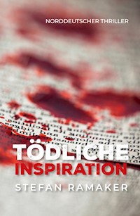 Tödliche Inspiration - Stefan Ramaker - ebook