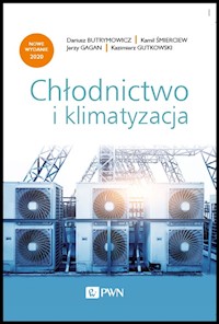 Chłodnictwo i klimatyzacja - Gutkowski Kazimierz, Butrymowicz Dariusz, Śmierciew Kamil, Gagan Jerzy - książka