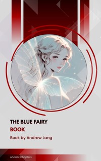 The Blue Fairy Book - Andrew Lang - ebook