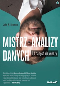 Mistrz analizy danych - Foreman John W. - książka