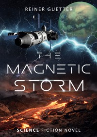 The Magnetic Storm: Between Hamburg, Perth and Titan - Reiner Guetter - ebook