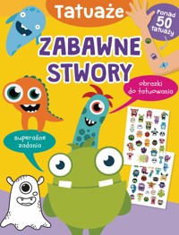 Zabawne stwory. Tatuaże - Basia Szymanek - książka