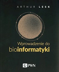 Wprowadzenie do bioinformatyki - Lesk Arthur - książka