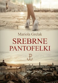 Srebrne pantofelki - Grelak Mariola - książka