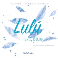 Lulú está Blue - ﻿Chamarrita Farkas - ebook