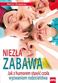 Niezła zabawa - Kerekes Betsy - książka