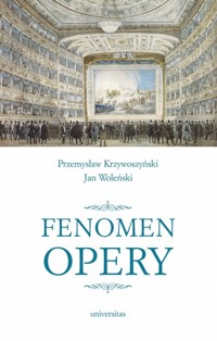 Fenomen opery - Jan Woleński, Krzywoszyński Przemysław - książka