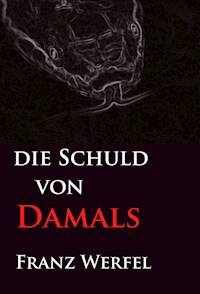 Die Schuld von damals - Franz Werfel - ebook