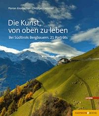 Die Kunst, von oben zu leben - Florian Kronbichler - ebook