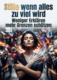 Stille wenn alles zu viel wird - Thea Winterhain - ebook