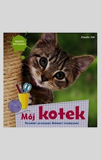 Mój kotek - Toll Claudia - książka