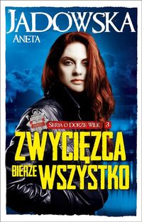 Zwycięzca bierze wszystko - Aneta Jadowska - ebook + audiobook + książka