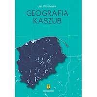 Geografia Kaszub - Mordawski Jan - książka