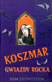 Koszmar gwiazdy rocka - Sam Llewellyn - ebook