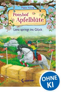 Ponyhof Apfelblüte (Band 16) - Lena springt ins Glück - Pippa Young - ebook