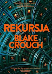 Rekursja - Blake Crouch - książka