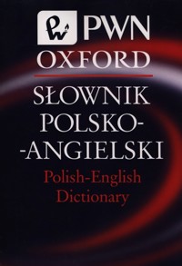 Słownik polsko-angielski Polish-English Dictionary PWN Oxford -  - książka