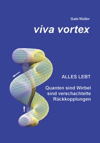 Viva Vortex - Gabi Müller - ebook