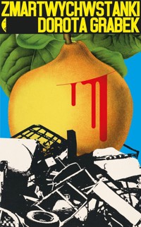 Zmartwychwstanki - Grabek Dorota - książka