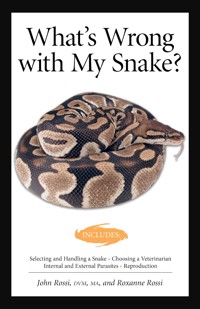 What's Wrong With My Snake? (advanced Vivarium Systems) - John Rossi - ebook