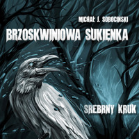 Brzoskwiniowa sukienka - Michał J. Sobociński - audiobook