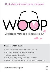 WOOP Skuteczna metoda osiągania celów - Oettingen Gabrielle - książka