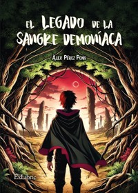 El legado de la sangre demoníaca - Àlex Pérez Pons - ebook