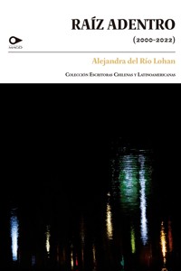 Raíz adentro - Alejandra del Río - ebook