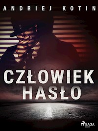 Człowiek hasło - Andriej Kotin - ebook + audiobook + książka