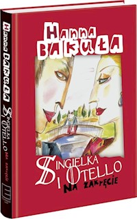 Singielka i Otello - Hanna Bakuła - książka