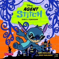 Agent Stitch. Tom 2. Zgryz z zęboidami. Disney - Steve Behling - audiobook