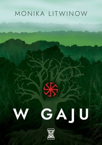 W gaju - Litwinow Monika - ebook