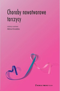 Choroby nowotworowe tarczycy -  - książka
