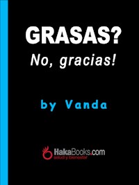 Grasas? No, gracias! - Vanda - ebook