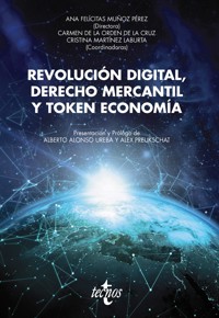 Revolución digital, Derecho mercantil y Token economía - Ana Felicitas Muñoz Pérez - ebook
