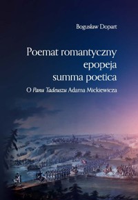 Poemat romantyczny epopeja summa poetica - Bogusław Dopart - książka
